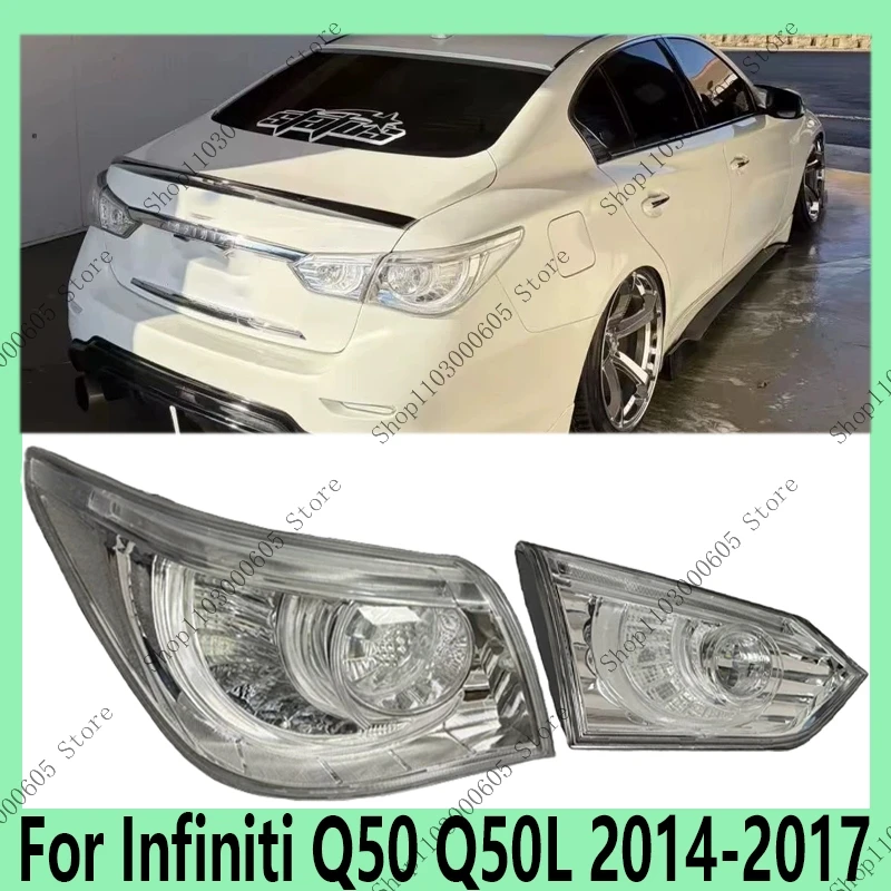 

1 Set Tail light Assembly For Infiniti Q50 Q50L 2014-2017 Car Exterior Rear Turn Signal Modified Brake Warning Light
