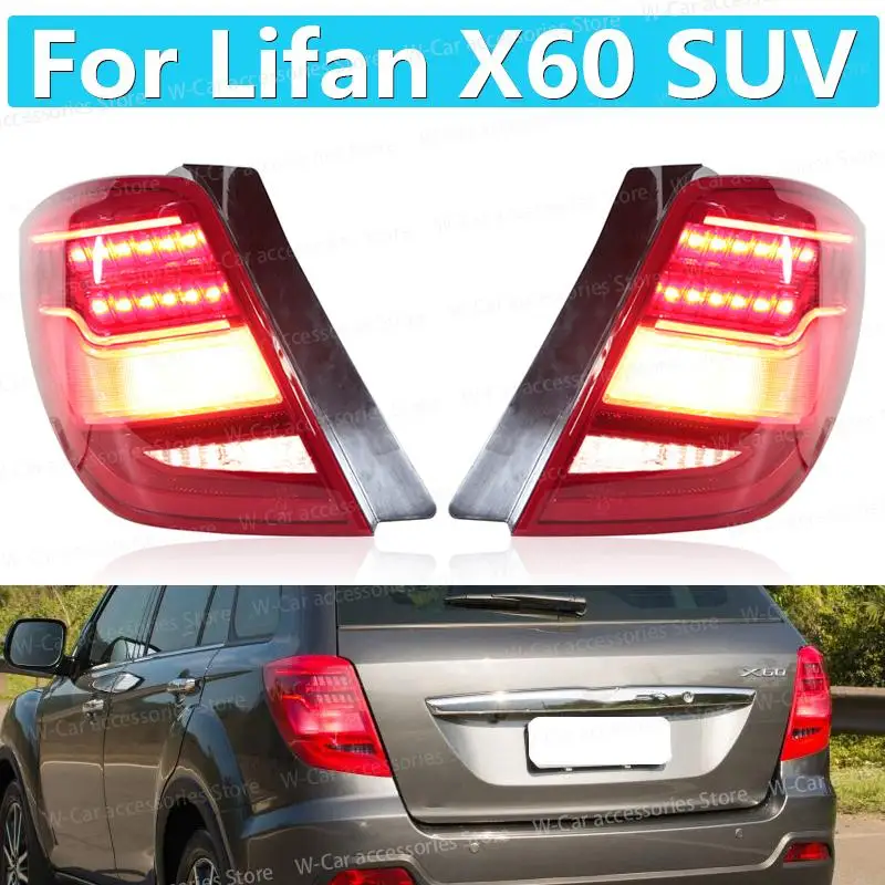 For Lifan x60 SUV Brake Light Signal indicator Turn Signal Taillight Combination Light Assemblyrear Headlight Assembly