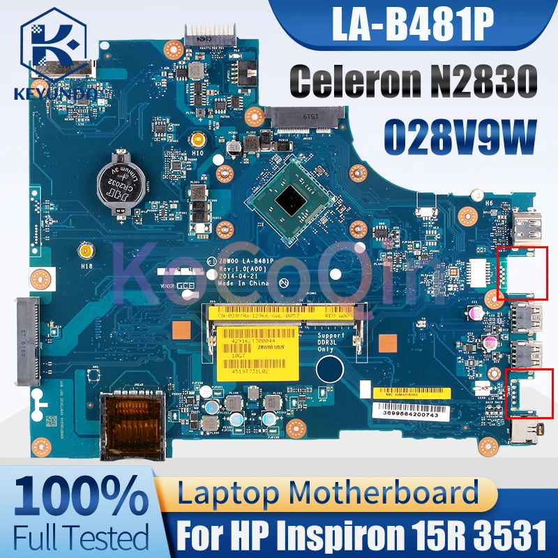 ZBW00 LA-B481P For DELL Inspiron 15R 3531 Notebook Mainboard CN-028V9W 028V9W Celeron N2830 CPU SR1W4 Laptop Motherboard