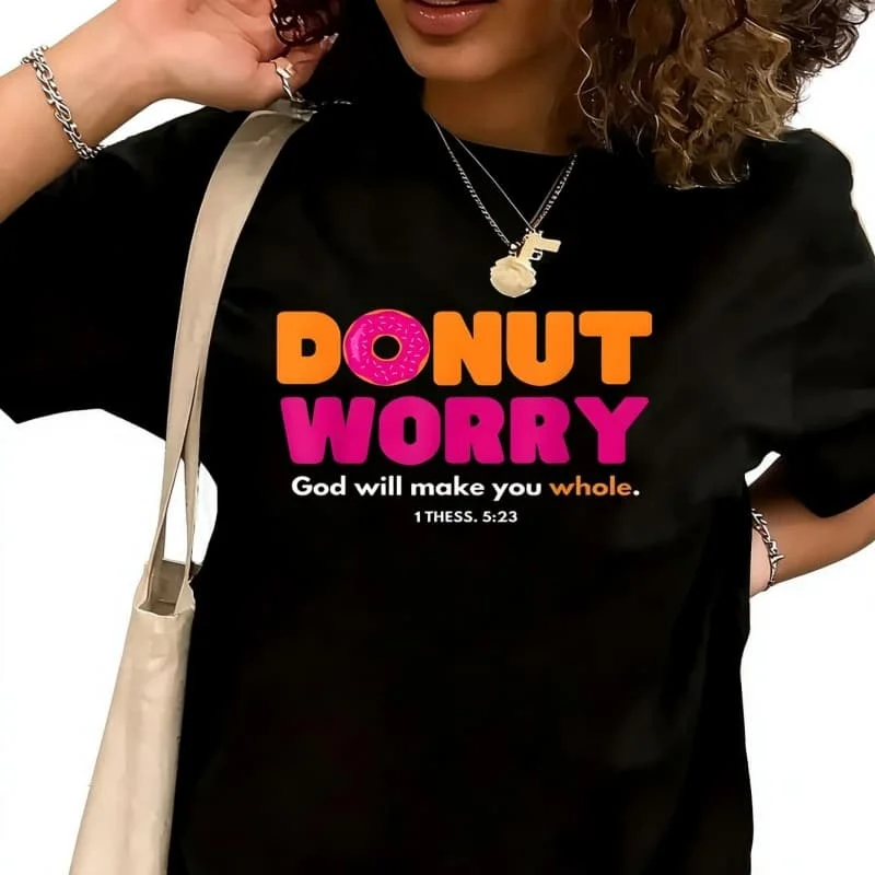 Donut Worry God Will Make You Whole Women's T-Shirt 100% Cotton Funny Graphic Short Sleeve Tee Novelty Shirt Casual Crew Neck Top S-5XL