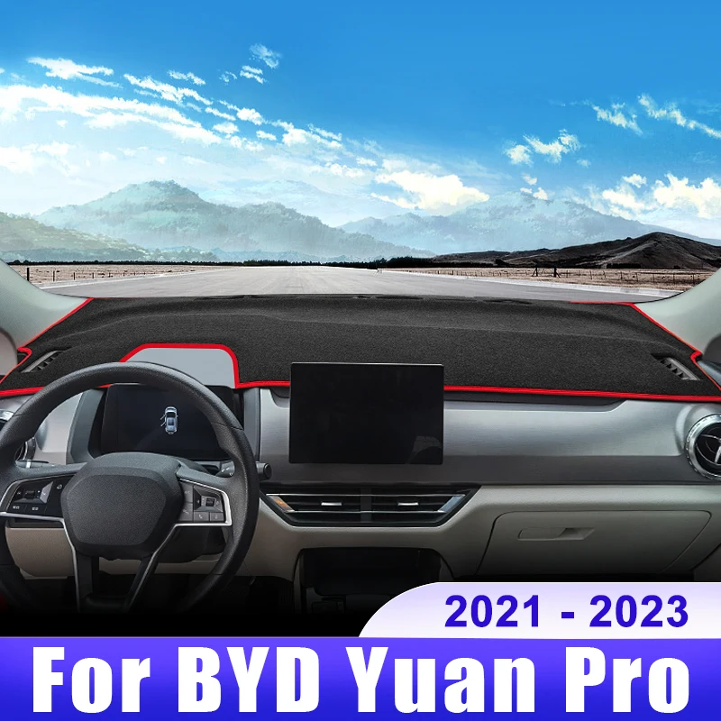 

For BYD Yuan Pro 2021 2022 2023 Car Dashboard Cover Dash Mat Sun Shade Avoid Light Non-slip Pad Interior Accessories