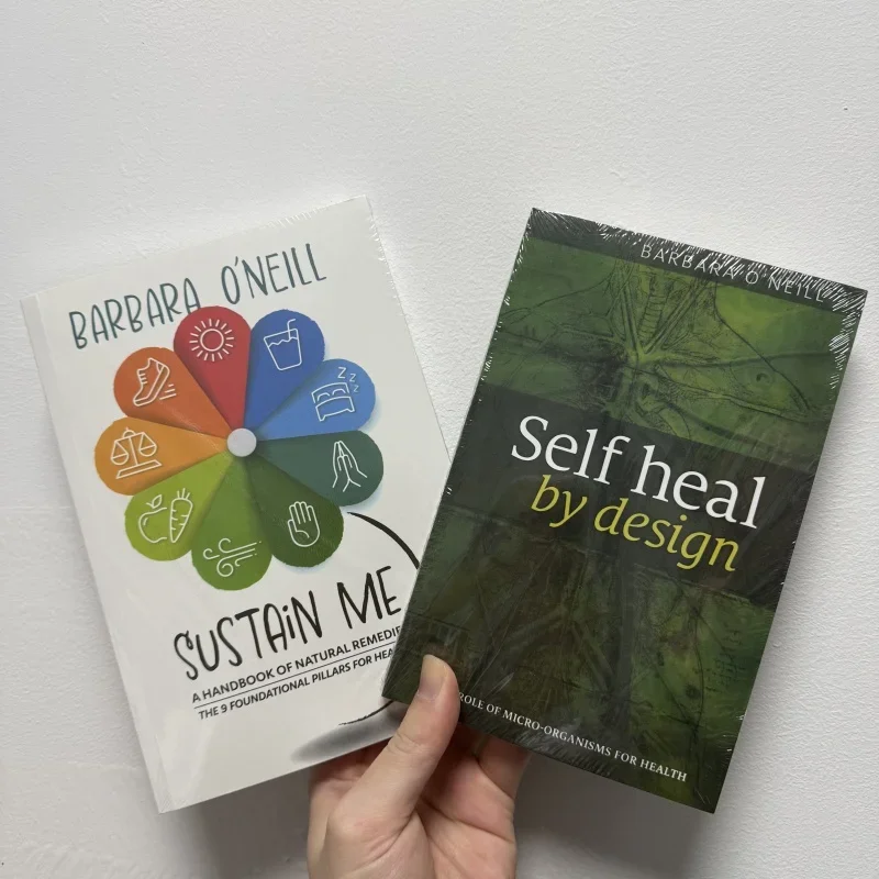 Self Heal By Design,By Barbara O'Neill,Sustain Me,The 9 Foundational Pillars for Health Guide Book A Handbook of Natural Remedie