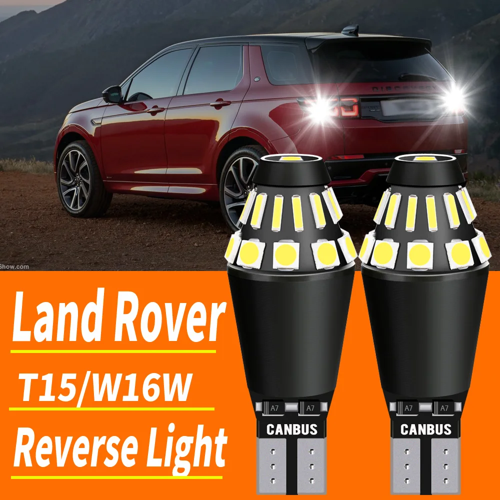 2pcs W16W T15 921 LED Reverse Light Blub Backup Lamp Canbus For Land Rover Discovery Sport Freelander 2 Range Rover Evoque