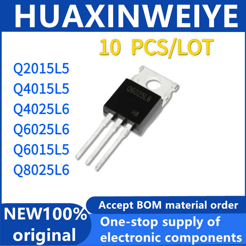 10pcs Q6025L6 Q6025 TO-220 Q2015L5 Q4015L5 Q4025L6 Q6015L5 Q8025L6 Q2015 Q4015 Q4025 Q6015 Q8025