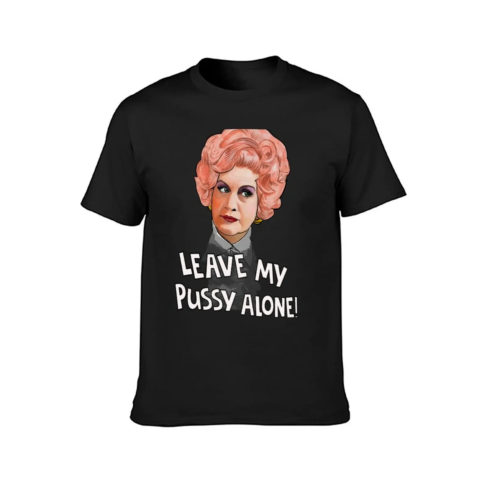 Mrs Slocombe - leave my pussy alone! T-Shirt quick-drying plus size tops sports fans oversizeds mens clothes