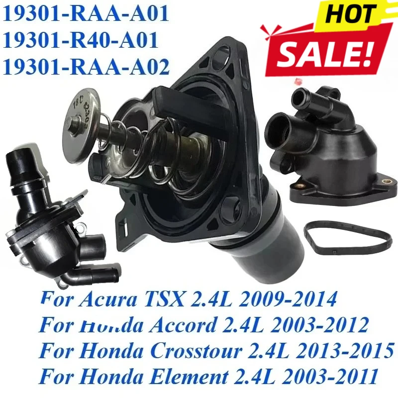 

19301-RAA-A01 19301-R40-A01 19301-RAA-A02 For Acura TSX Honda Accord Crosstour Element 2.4L Engine Coolant Thermostat Assembly
