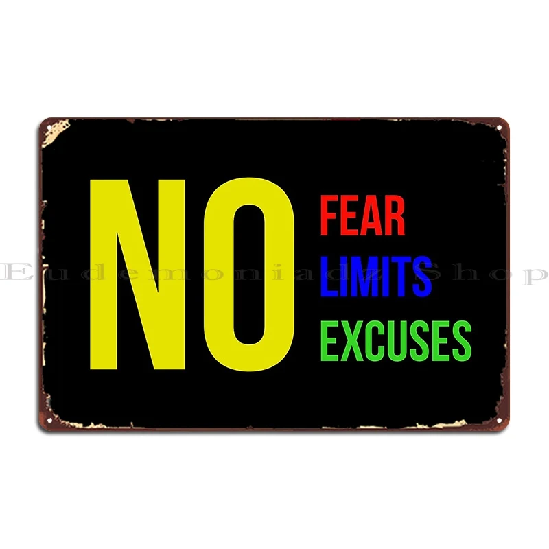 No Fear No Limits No Excuses Metal Plaque Garage Design Pub Funny Bar Cave Designing Tin Sign Poster