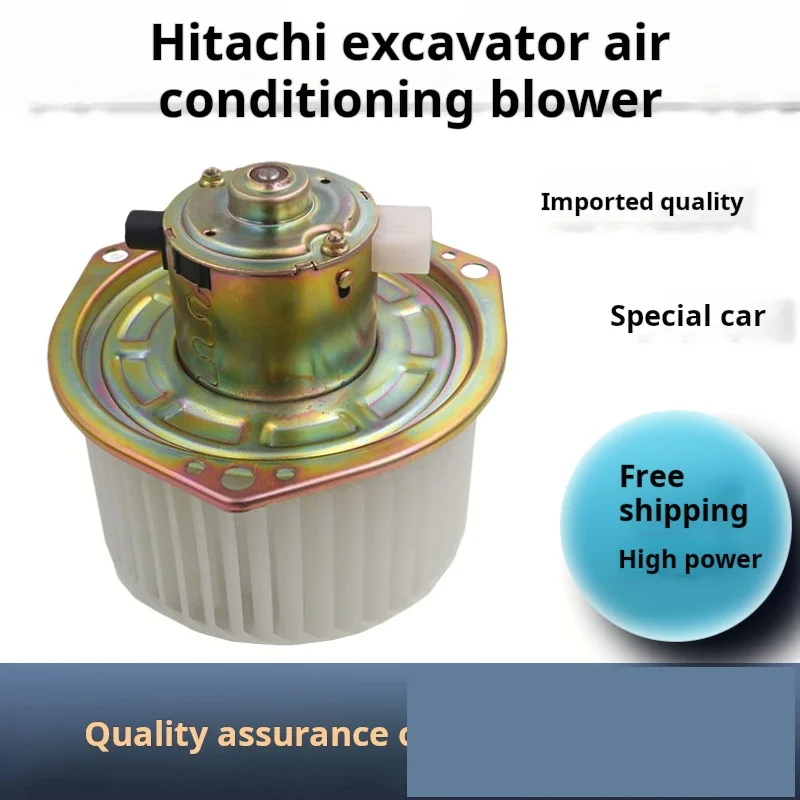 

For Hitachi ZAX EX120 200 300 350 360-3-5-6 Air conditioning blower heating motor Excavator Parts