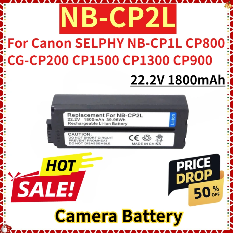 

For Canon SELPHY NB-CP1L CP800 CG-CP200 CP1500 CP1300 CP900 New Replacement Camera Battery 22.2V 1800mAh NB-CP2L