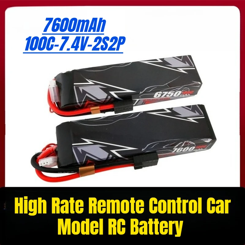 

7600mAh 100C-7.4V-2S2P High Rate Remote Control Car Model RC Battery