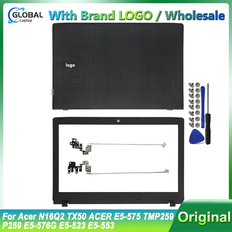 

New For Acer N16Q2 TX50 ACER E5-575 TMP259 P259 E5-576G E5-523 E5-553 laptop LCD Back Cover/Front Bezel/Hinges TMP259 TMTX50