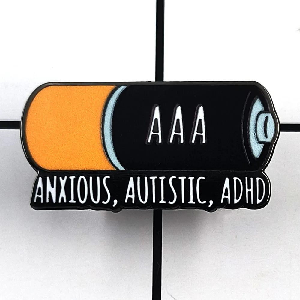 ANXIOUS AUTISTIC ADHS Batterie Brosche Kreativität Folgen Psychologische Gesundheit Abzeichen Konzept Batterie Bild Schmuck Emaille Pin Geschenk