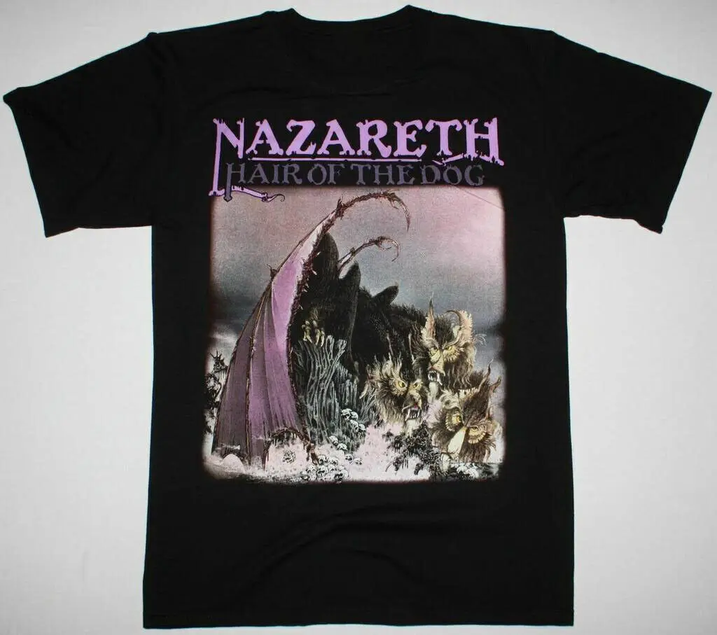 Nazareth Hair of the Dog men women T-shirt Black Cotton S-234Xl SH225