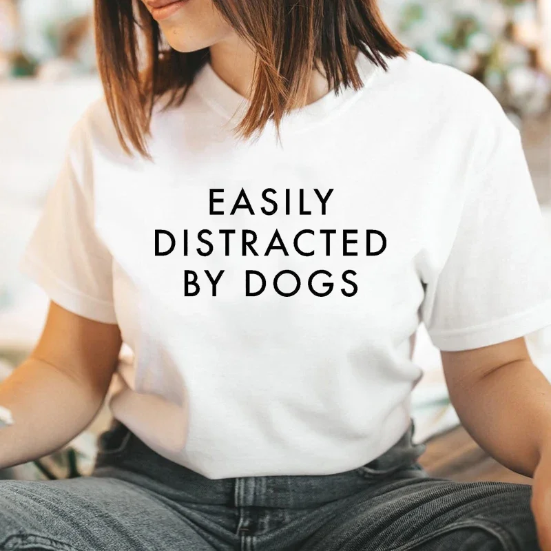 Y2k Aesthetic Summer Loose T-shirt Easily Distracted By Dogs Cotton Tops Owner Gift High Quality Short Sleeve Womens Clothes