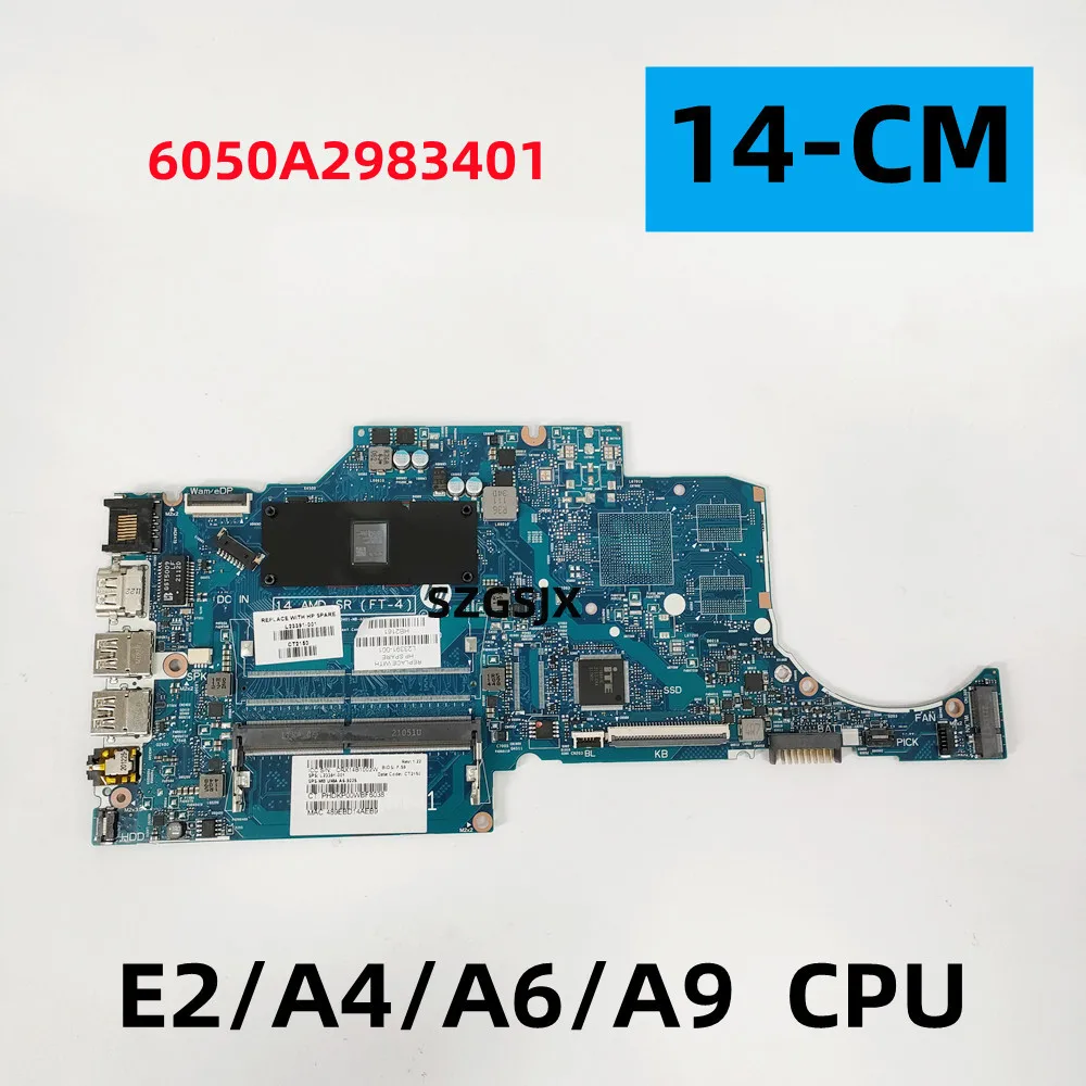 

For HP 14-CM 245 G7,Notebook Computer 6050A2983401-MB-A02 CPU E2/A4/A6/A9, L23389-601, L23390-601, L23391-601