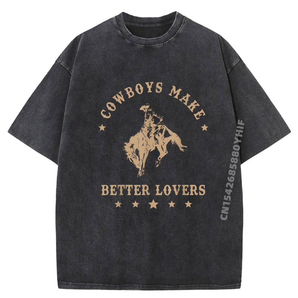 

Cowboys Make Better Lovers, большие и высокие футболки с принтом, свободные винтажные потертые топы с рисунком Camisetas De Hombre