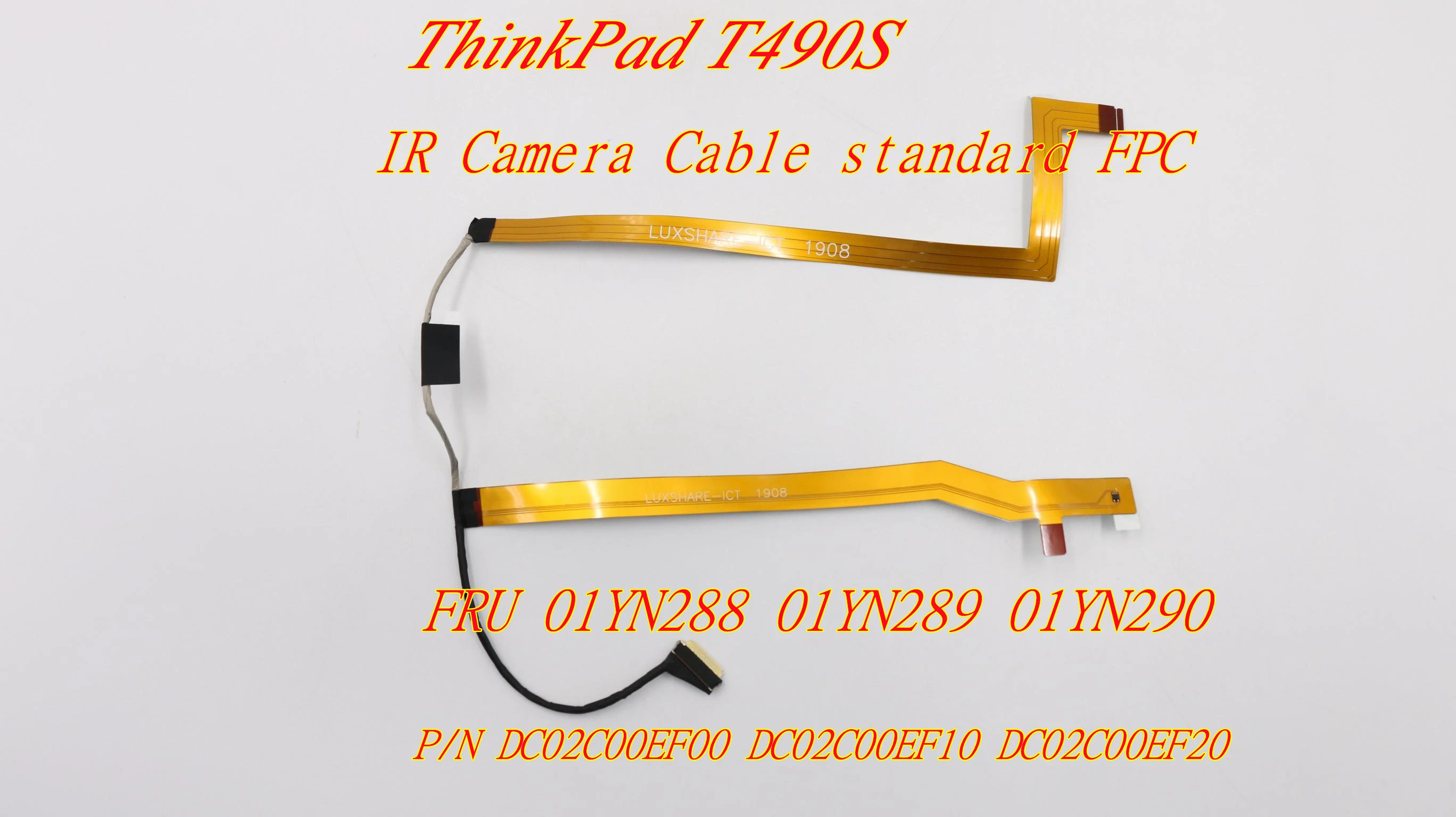 

Original IR Camera Cable standard FPC For ThinkPad T490S FT491 IR Camera Cable 01YN288 01YN289 01YN290 DC02C00EF00 DC02C00EF20