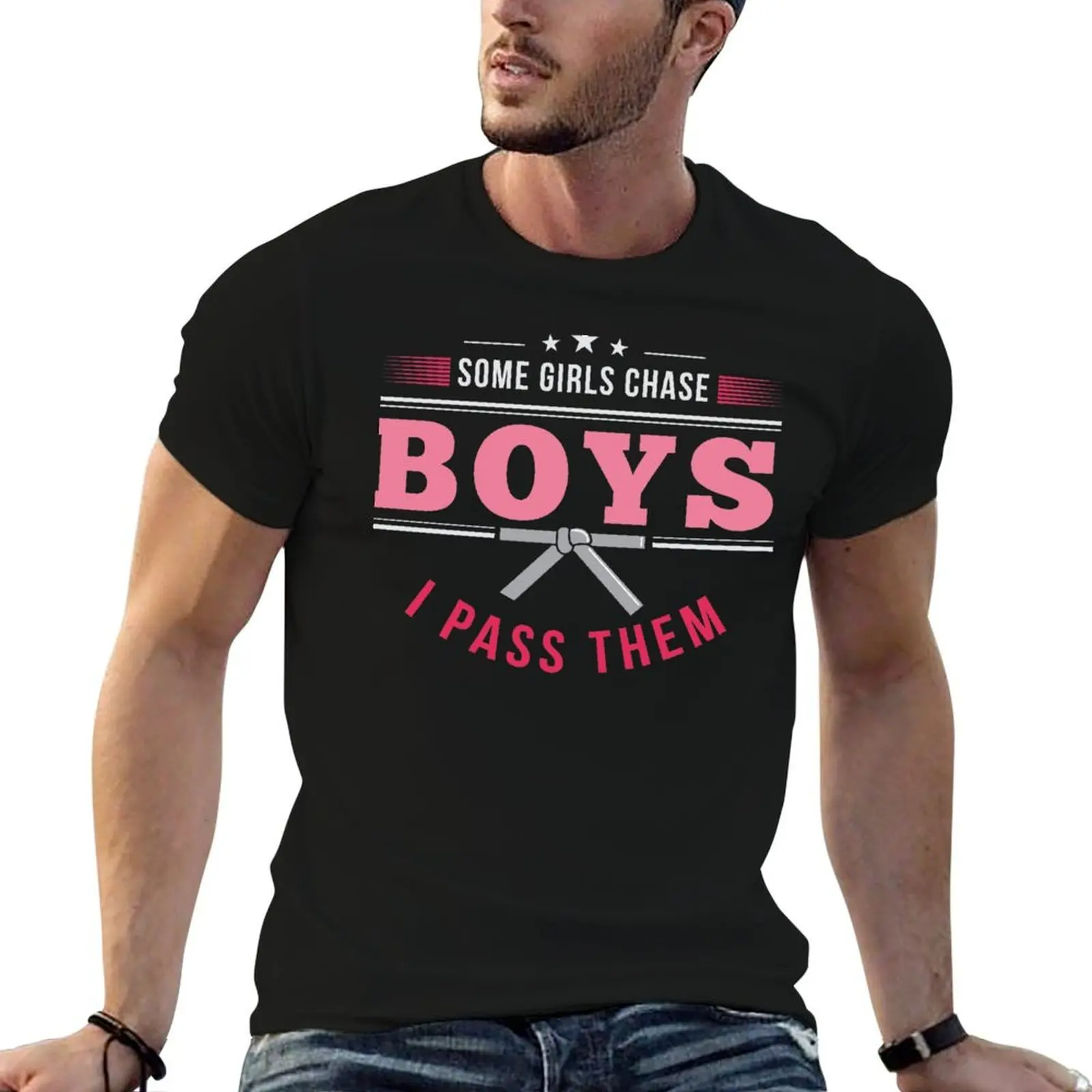 

Some Girls Chase Boys I Pass Them brazilian jiu jitsu jiu jitsu apparel jujitsu shirts bjj bjj shirt bjj gift martial ar T-Shirt