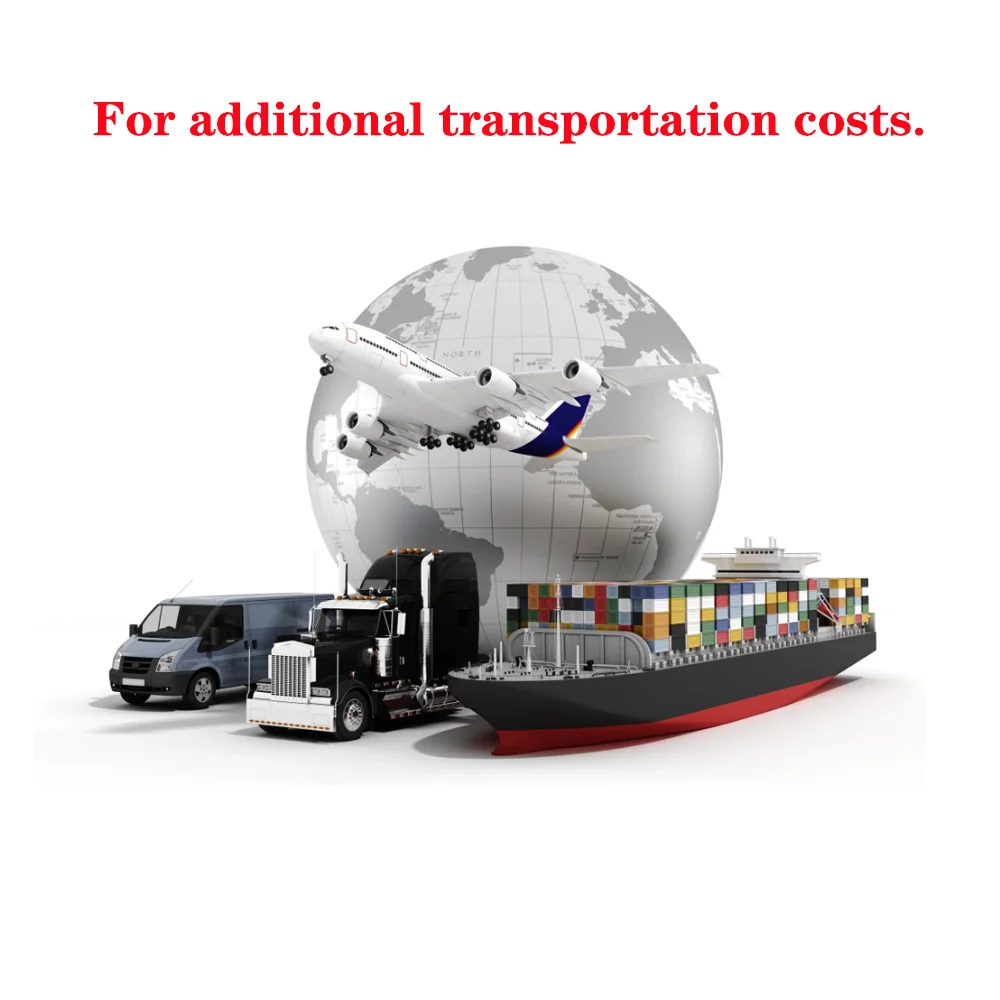 For Purchasing 0ther Accessories And Supplementing Additional Transportation costs