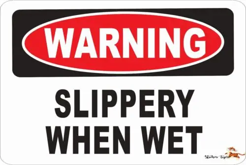 WARNING  SLIPPERY WHEN WET  *Aluminum* 8 x 12 Metal Novelty Danger Sign