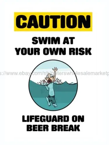 art posters Caution Swim At Your Own Risk Lifeguard On Beer Break metal tin sign