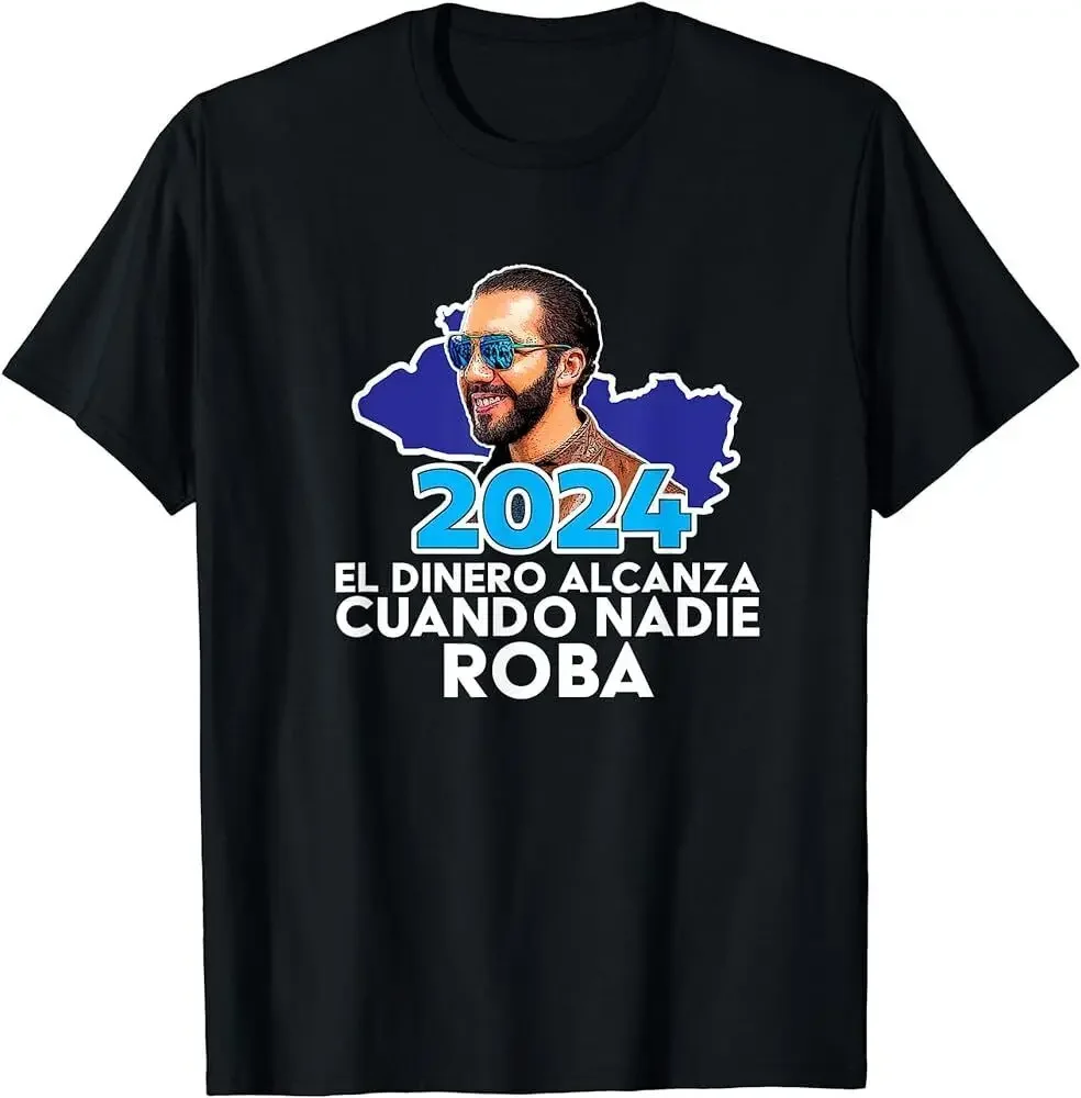 El Dinero Alcanza Cuando Nadie Roba Nayib Bukele 2024 T Shirt long or short sleeves