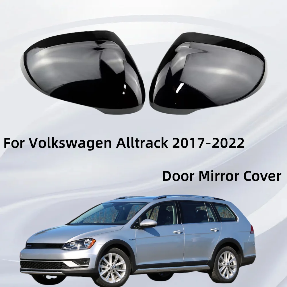 

Замените чехол на дверное зеркало для Volkswagen Alltrack 2017 2018 2019 2020 2021 2022, автомобильные аксессуары, экстерьер автомобиля