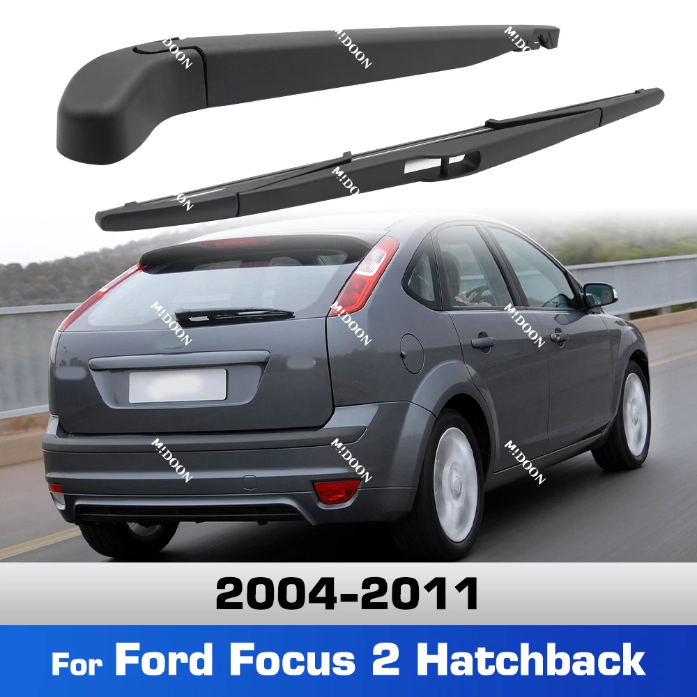 Pour Ford Focus 2 Hatchback 2004 - 2011, Ensemble de lames et bras d'essuie-glace arrière, kit de brosse pour pare-brise