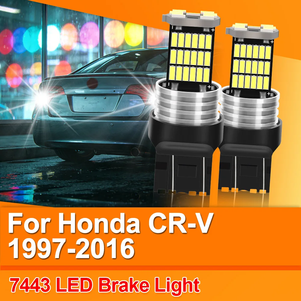 

2PCS LED Brake Light Bulb Lamp W21/5W 7443 T20 Canbus For Honda CR-V 1997-2016