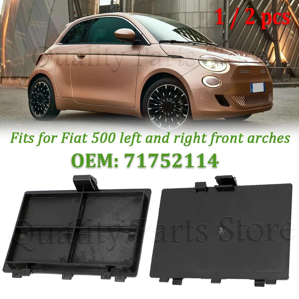 

71752114 Car Front Wheel Arch Liner Access Panel Cover For Fiat 500 left and right front arches New Replacement 1/2Pcs