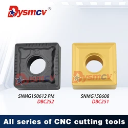 SNMG150608 SNMG150612 SNMG150612-PM SNMG190612-DR DBC251 DBC252 Cutting Blades Lathe Turning Cutters SNMG Series Cutting Inserts