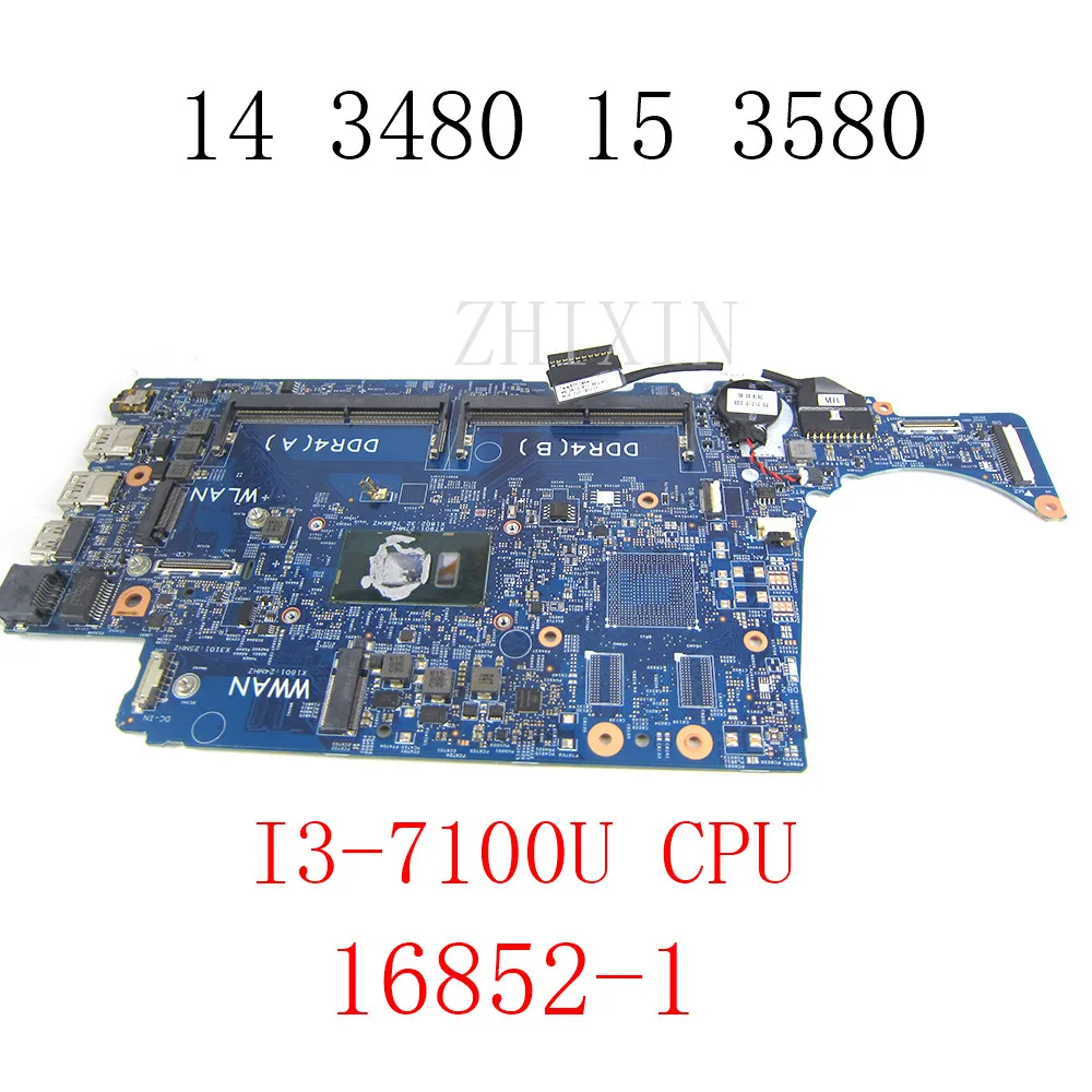 

16852-1 FOR Dell Latitude 14 3480 15 3580 Laptop Motherboard with i3-7100u CPU CN-004JRR 004JRR Notebook Mainboard