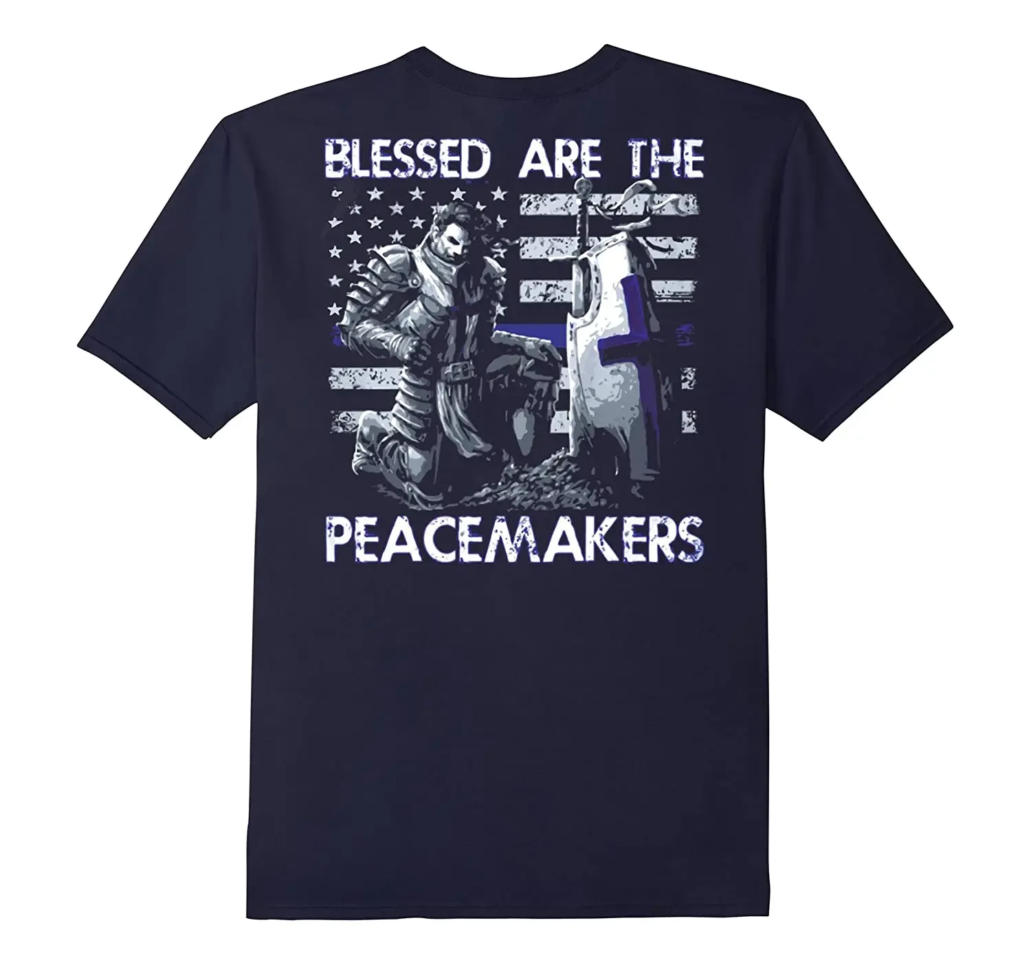 Blessed Are The Peacemakers Thin Blue Line USA Flag Crusaders T-Shirt 100% Cotton O-Neck Summer Short Sleeve Casual Mens T-shirt