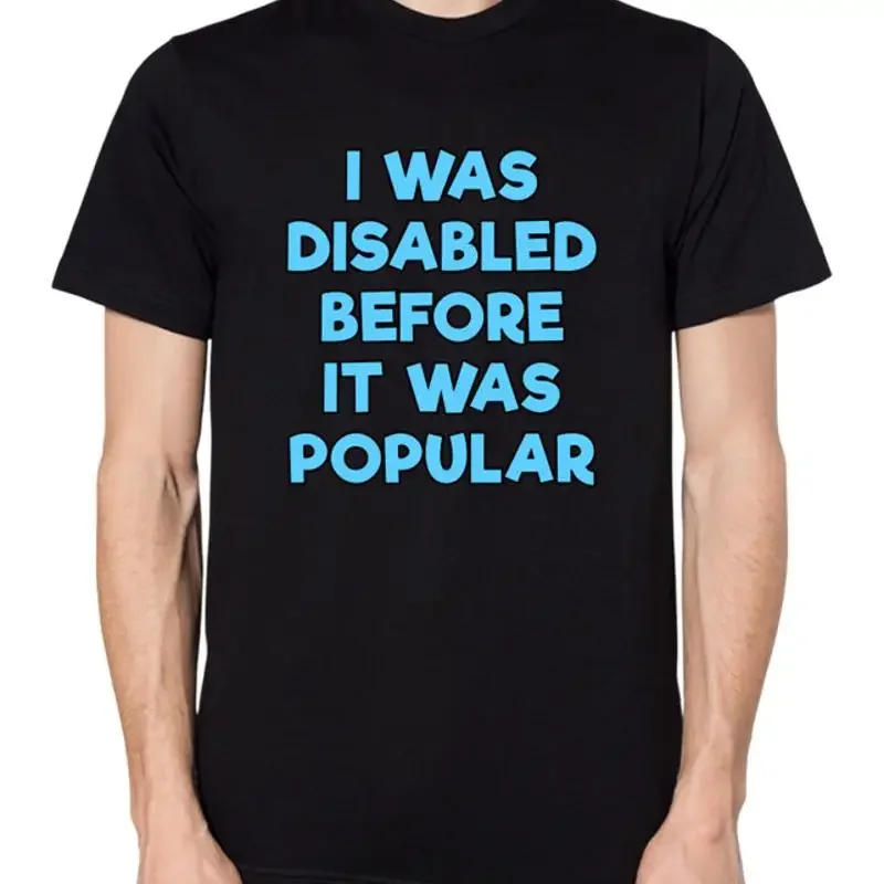 I Was Disabled Before It Popular T Shirt