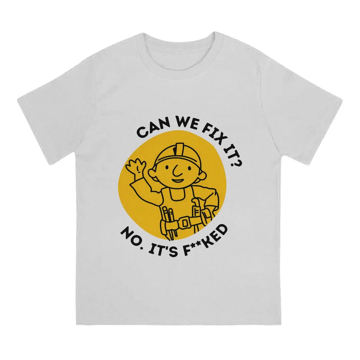 Bob The Builder Can We Fix It Funny Repair Man T Shirt Polyester Punk Men Tees Summer Clothing Harajuku Crewneck TShirt