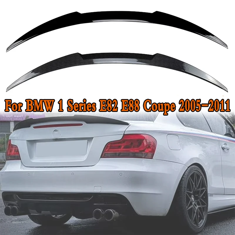 

For BMW 1 Series E82 E88 Coupe 2005-2011 Car Tail Wings Fixed Wind Spoiler Rear Wing Auto Decoration Accessories