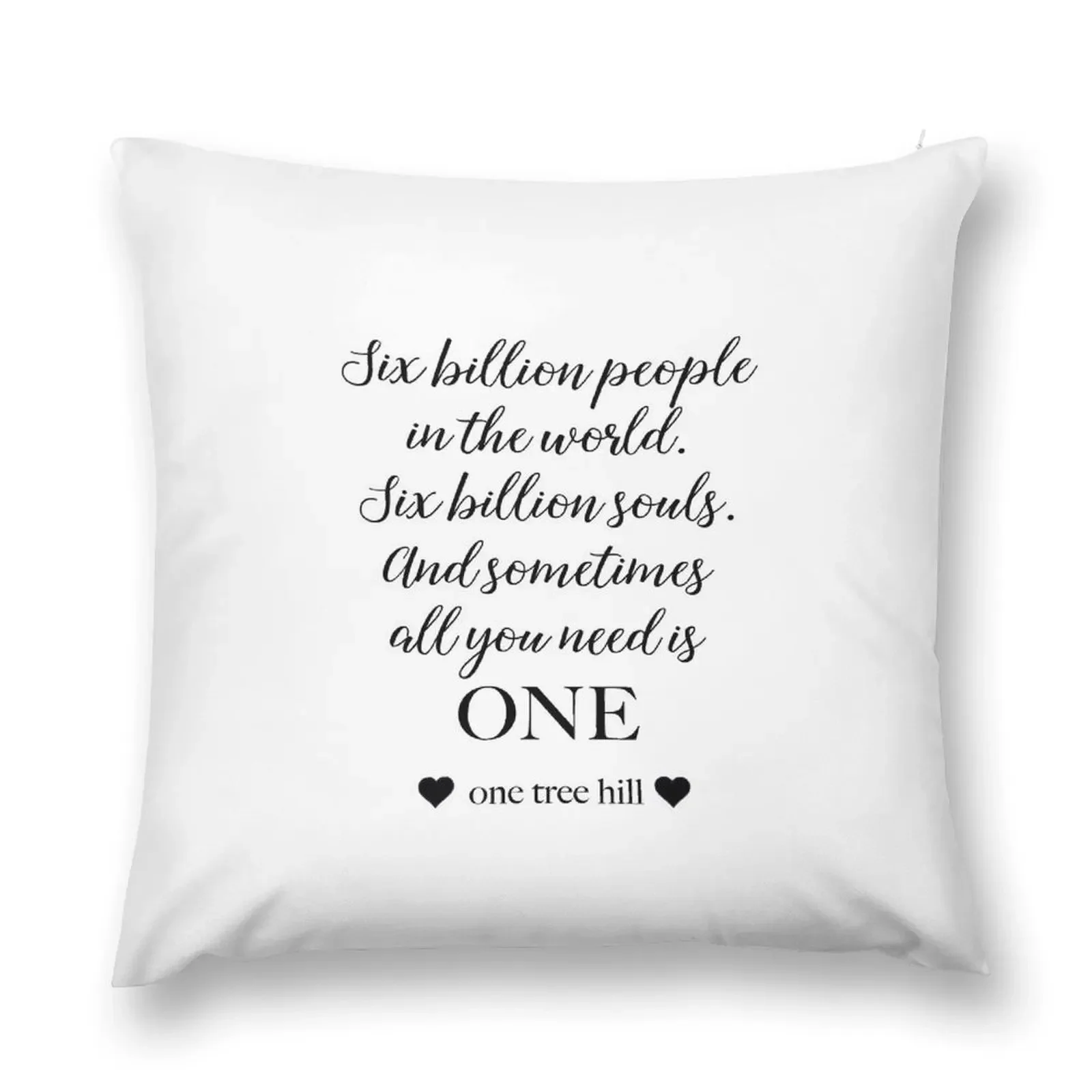 One Tree Hill - Six Billion People Throw Pillow Pillow Case Pillow Cases Decorative