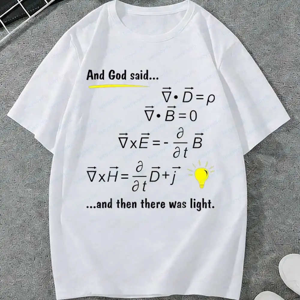 God Said Maxwells Equations and Then There Was Light Physics Gift Unisex T-Shirt Graphic T Shirts Men Clothing Streetwear Tops