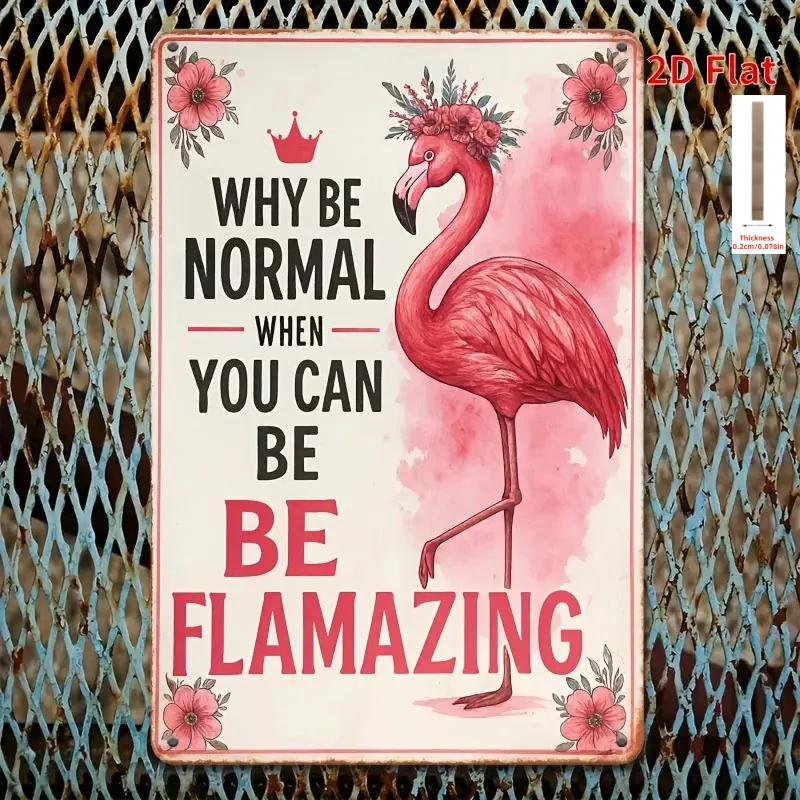Flamingo Metal Iron Artwork, Including The Quote 