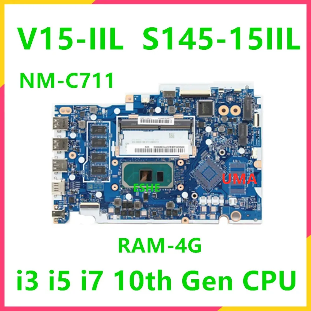 NM-C711 For Lenovo ideapad S145-15IIL V15-IIL Laptop Motherboard 5B20S43833 5B20S43830 With i3 i5 i7 10th Gen CPU RAM 4G