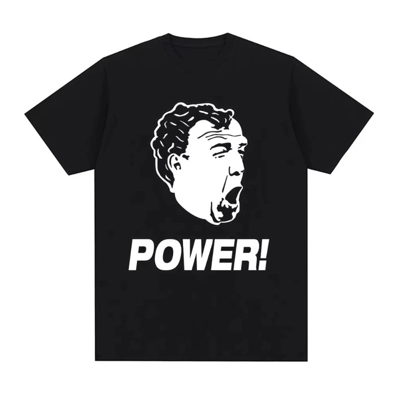 Vintage Funny Jeremy Clarkson POWER Face T-Shirt Hot Sale Women's Men's T Shirt Vintage Wear Summer Clothes Classic Style Tshirt
