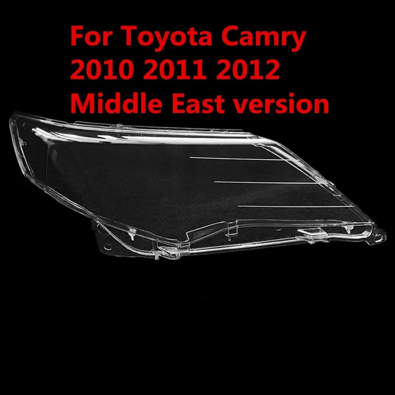 

Headlight Lens For Toyota Camry Middle East version 2010 2011 2012 Plastic Headlamp Cover Transparent Lampshades Shell Replace