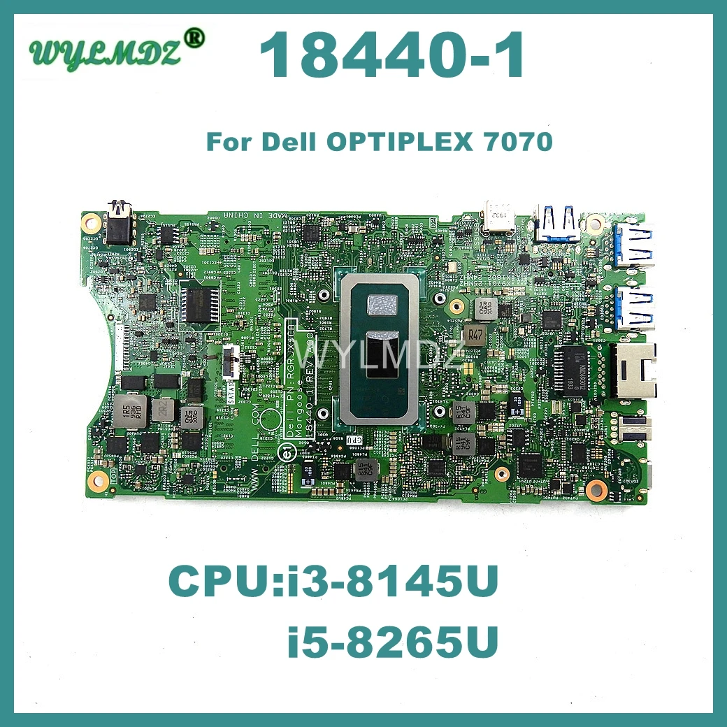 

18440-1 Motherboard For Dell OPTIPLEX 7070 Laptop i3-8145U i5-8265U CPU UMA Notebook Mainboard 100% Tested OK