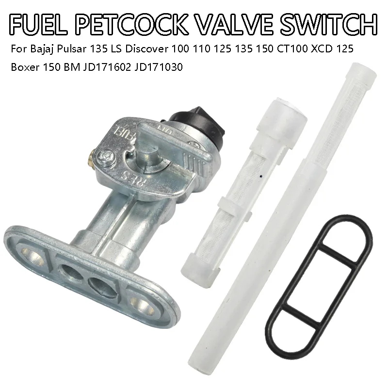 

Fuel Petcock Valve Switch Assy For Pulsar 135 LS Discover 100 110 125 135 150 CT100 XCD 125 Boxer 150 BM JD171602 JD171030