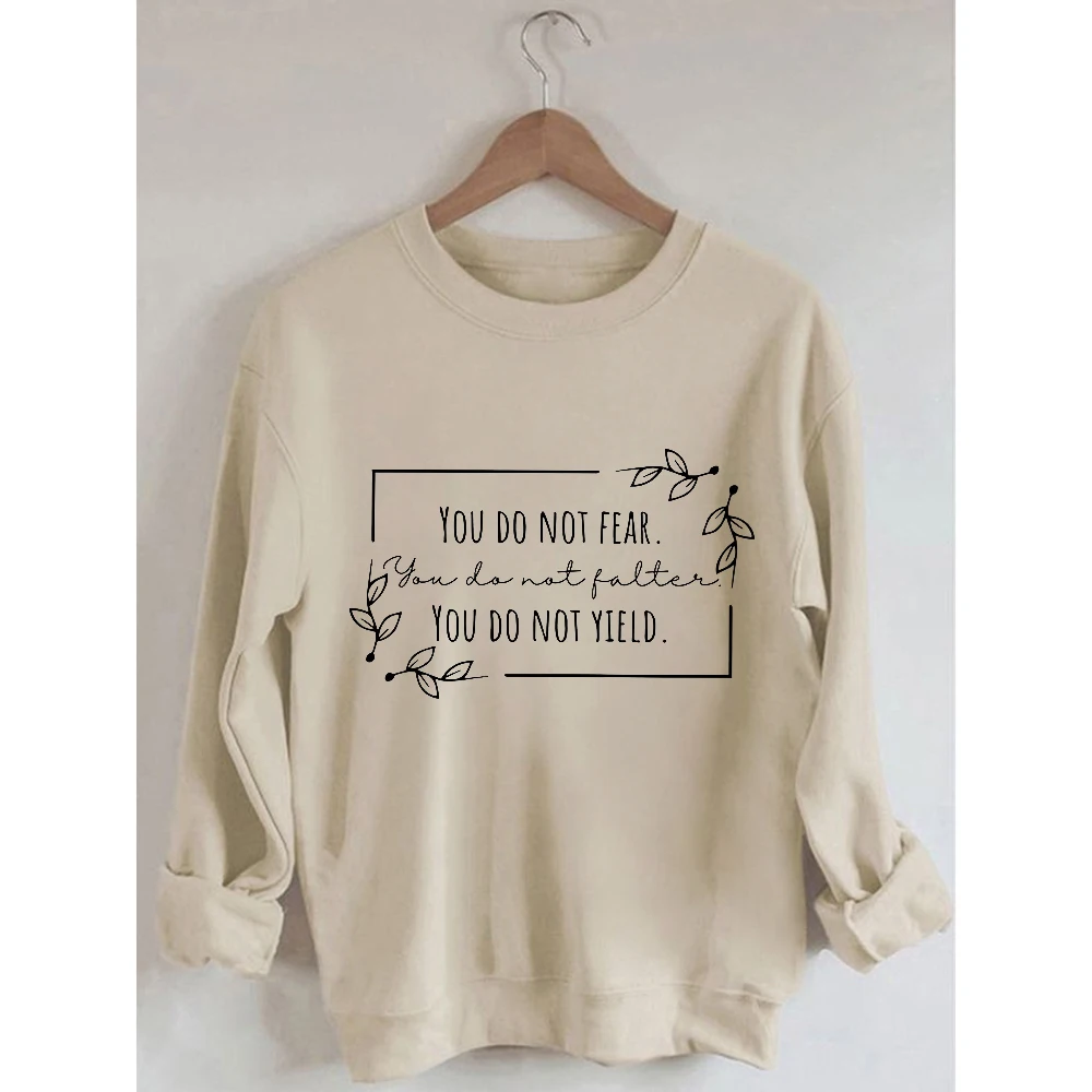 Rheaclots Women's You Do Not Fear You Do Not Yield Printed Cotton Female Cute Long Sleeves Sweatshirt