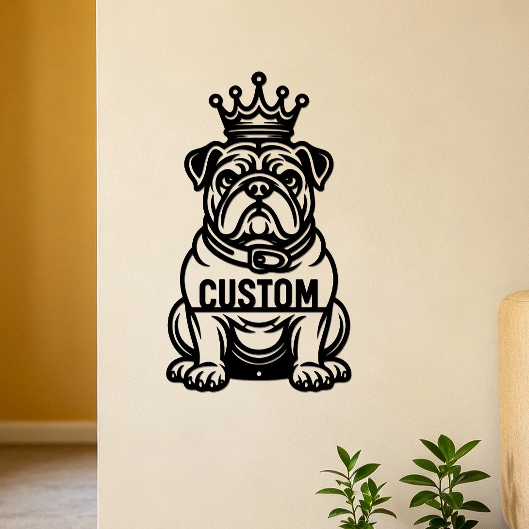 Custom Crown Bulldog Metal Wall Art, Personalized Bulldog Sign with Name Pet Name Plaque, Housewarming Gift, Pet Room Wall Decor