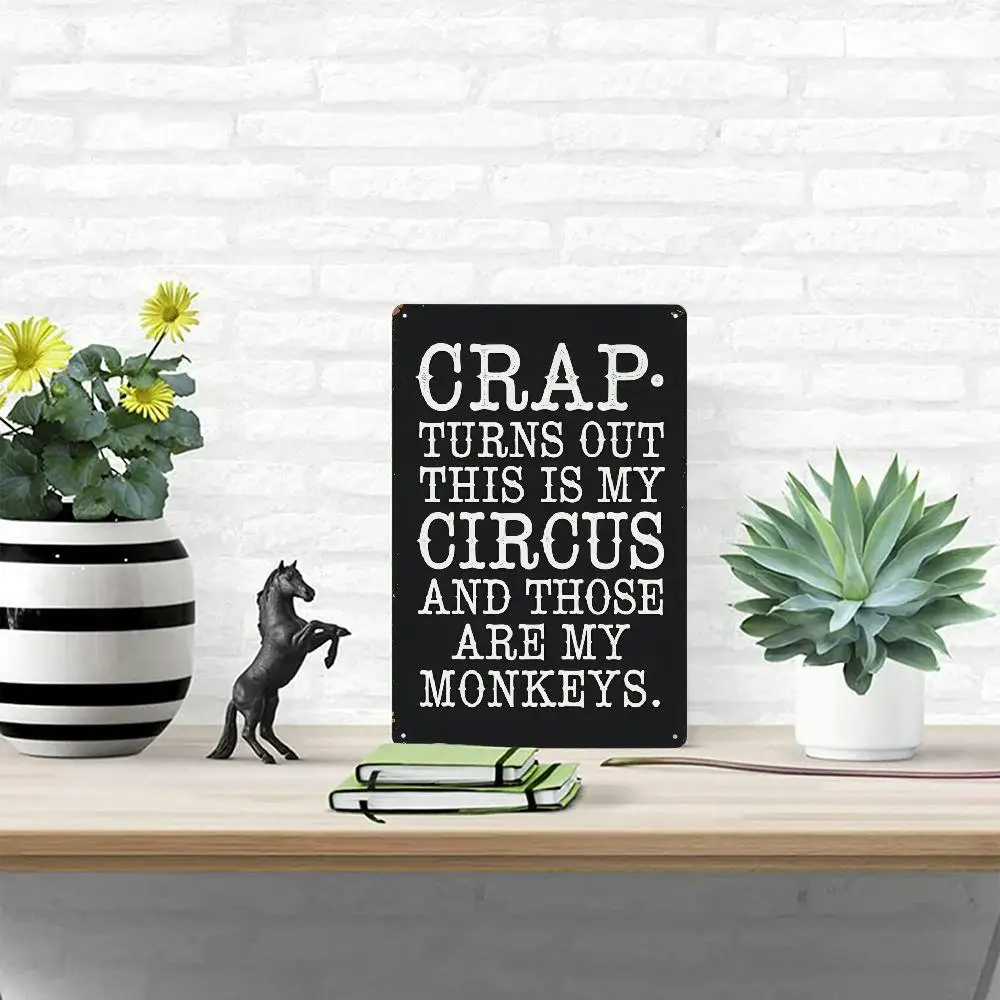 Funny Quote This Is My Circus And Those Are My Monkeys Vintage Metal Sign Home Bar Farmhouse Wall Decor Plate
