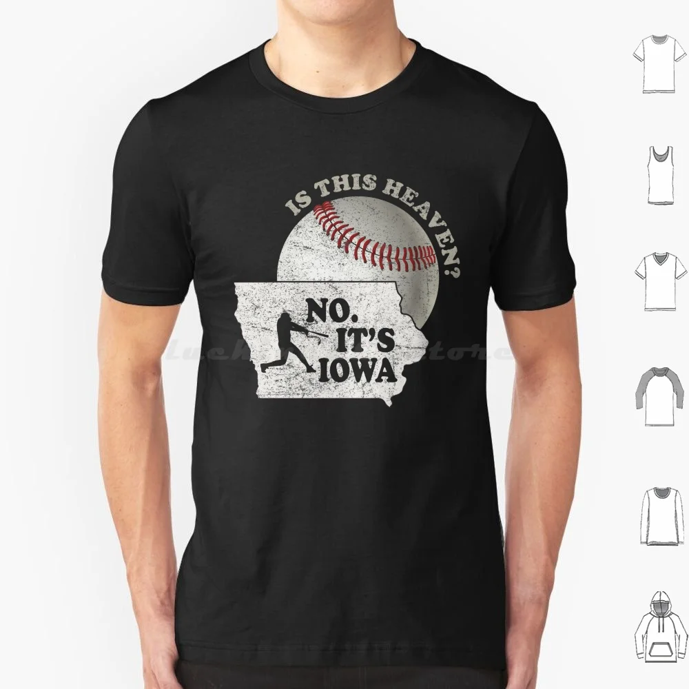 Is This Heaven ? No It's Iowa Corn Field Of Baseball Dreams T Shirt 6xl Cotton Cool Tee Field Of Dreams If You Build It He Will