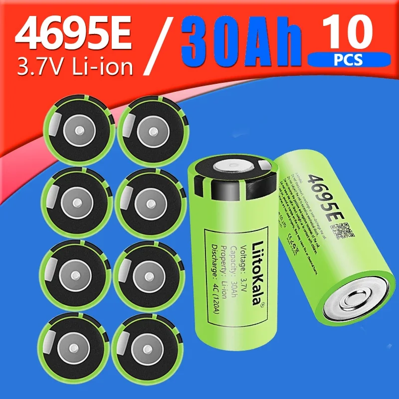 10 шт. LiitoKala 4695E 3,7 В 30 Ач литиевая батарея 120 А элементы высокой мощности DIY 12 В 24 В автомобильное зажигание энергии солнечный инвертор