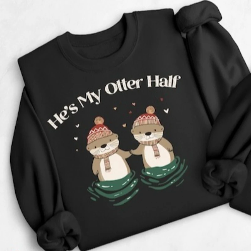 سويت شيرت شتوي للجنسين "He's My Otter Half" لعيد الحب "She's My Otter Half" هدية للأزواج المتطابقة للشركاء #2